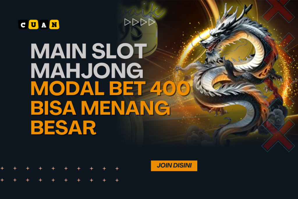 Main Slot Mahjong Modal Bet 400 Bisa Menang Besar